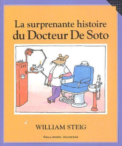 Emprunter La surprenante histoire du Docteur De Soto livre