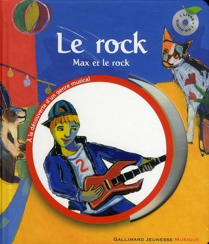 Emprunter Le Rock. Max et le Rock, avec 1 CD audio livre