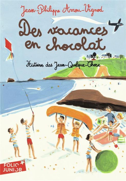 Emprunter Histoires des Jean-Quelque-Chose : Des vacances en chocolat livre
