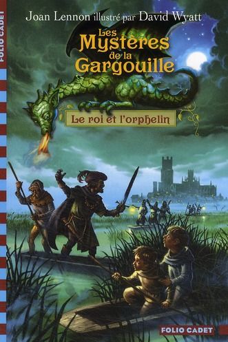 Emprunter Les Mystères de la Gargouille Tome 1 : Le roi et l'orphelin livre