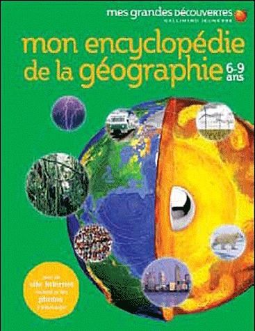 Emprunter Mon encyclopédie de la géographie 6-9 ans livre