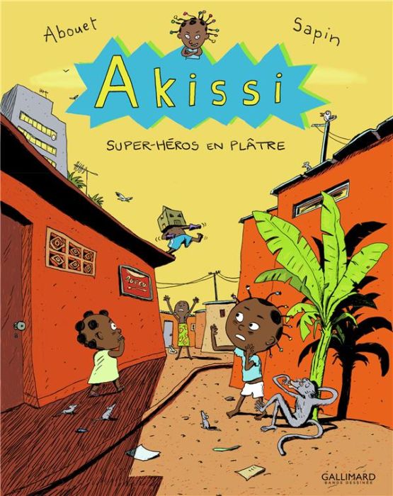 Emprunter Akissi Tome 2 : Super-héros en plâtre livre