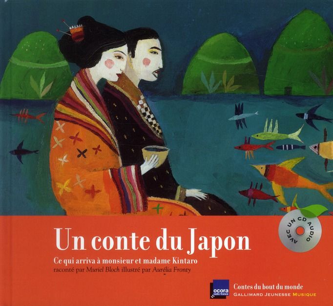Emprunter Un conte du Japon. Ce qui arriva à monsieur et madame Kintaro, avec 1 CD audio livre