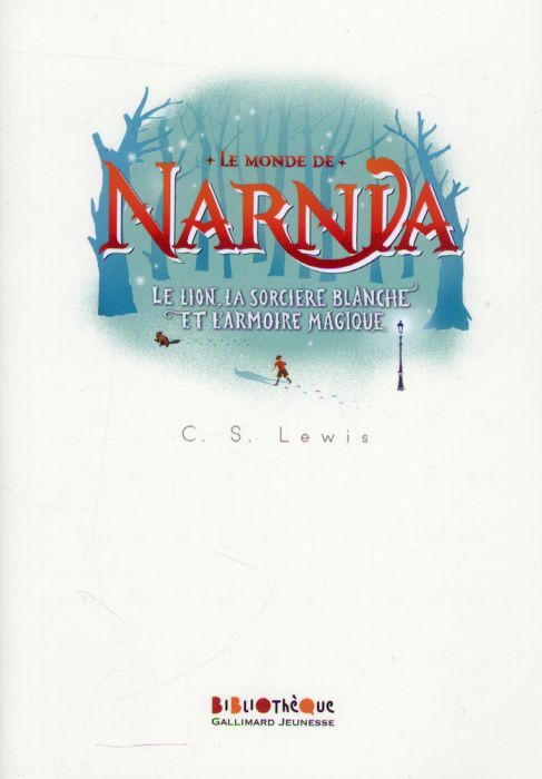 Emprunter Le Monde de Narnia Tome 2 : Le Lion, la Sorcière Blanche et l'Armoire magique livre