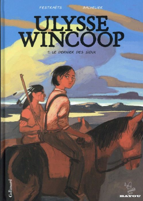 Emprunter Ulysse Wincoop Tome 1, : Le dernier des Sioux livre