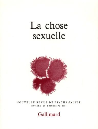 Emprunter Nouvelle revue de psychanalyse N° 29 printemps 1984 : La chose sexuelle livre