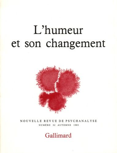 Emprunter Nouvelle revue de psychanalyse N° 32 automne 1985 : L'humeur et son changement livre