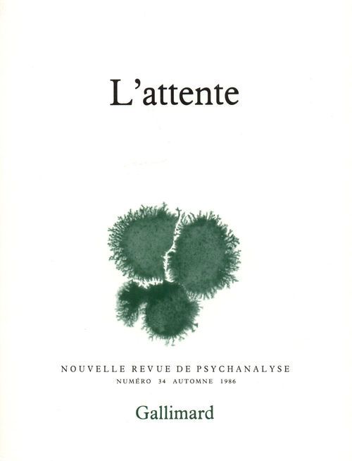 Emprunter Nouvelle revue de psychanalyse N° 34 automne 1986 : L'attente livre