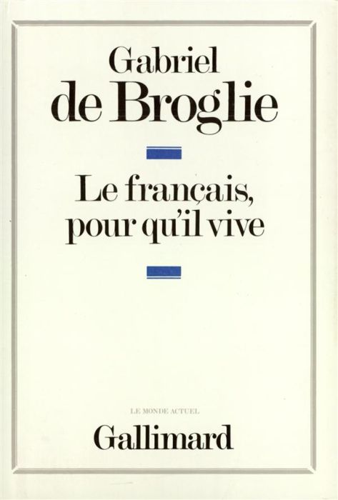 Emprunter Le français, pour qu'il vive livre