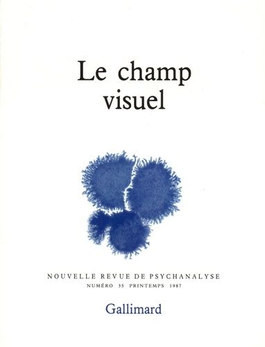 Emprunter Nouvelle revue de psychanalyse N° 35 printemps 1987 : La champ visuel livre