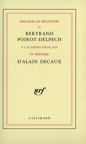 Emprunter Discours de réception de Bertrand Poirot-Delpech à l'Académie française livre