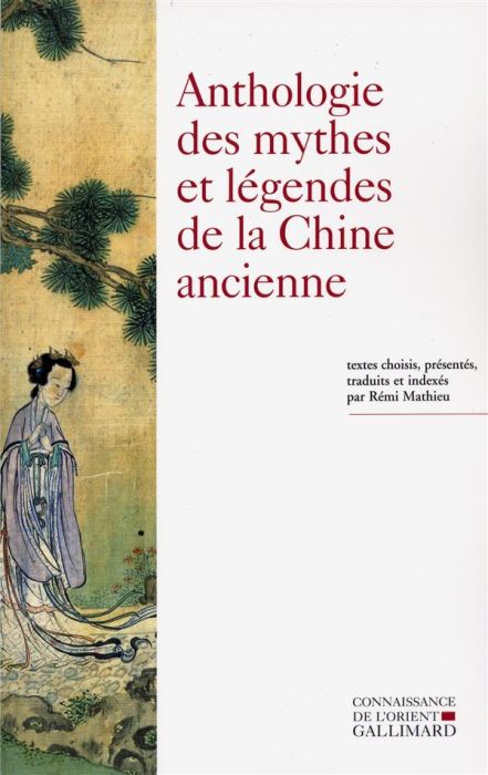 Emprunter Anthologie des mythes et légendes de la Chine ancienne livre