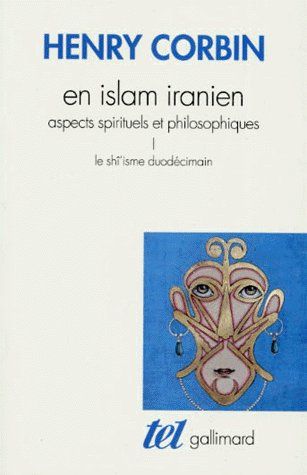 Emprunter En Islam iranien. Aspects spirituels et philosophiques Tome 1, Le Shî'isme duodécimain livre