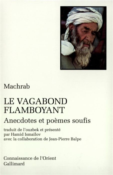 Emprunter Le vagabond flamboyant. Anecdotes et poèmes soufis livre