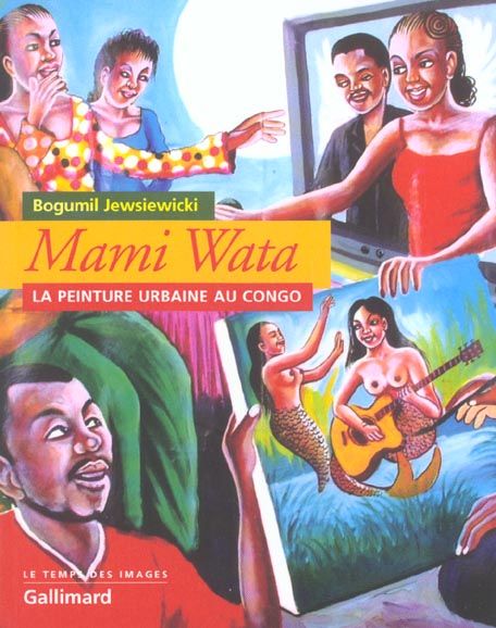Emprunter Mami Wata. La peinture urbaine au Congo livre