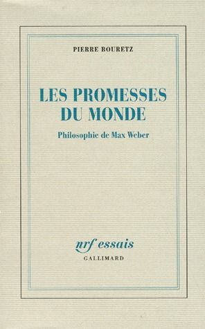 Emprunter Les promesses du monde. Philosophie de Max Weber livre