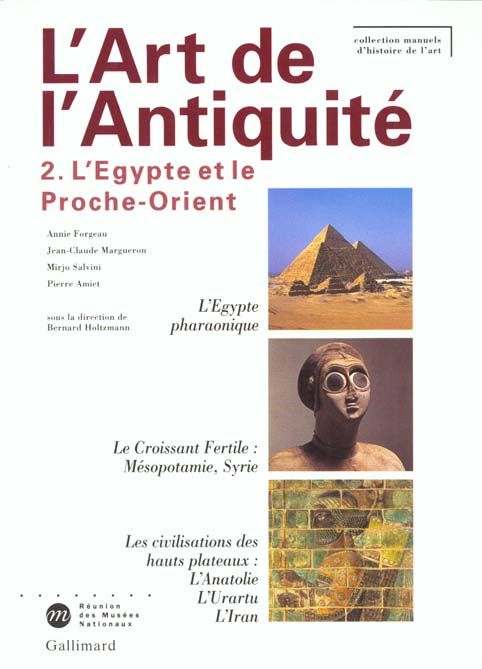 Emprunter L'art de l'Antiquité. Tome 2, L'Egypte et le Proche-Orient livre
