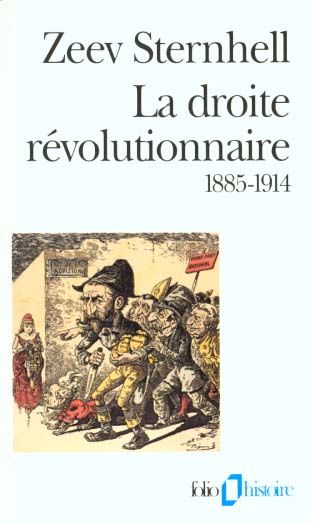 Emprunter LA DROITE REVOLUTIONNAIRE. 1885-1914, Les origines françaises du fascisme livre