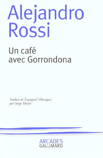 Emprunter Un café avec Gorrondona livre