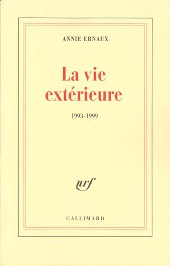 Emprunter La vie extérieure. 1993-1999 livre