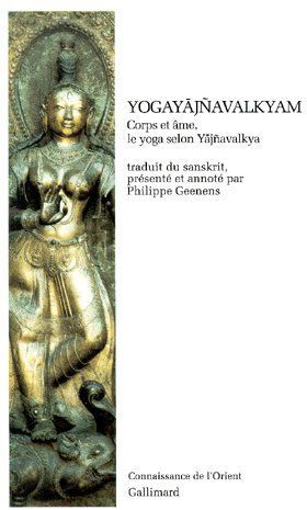 Emprunter Yogayajnavalkyam. Corps et âme, le yoga selon Yajnavalkya livre