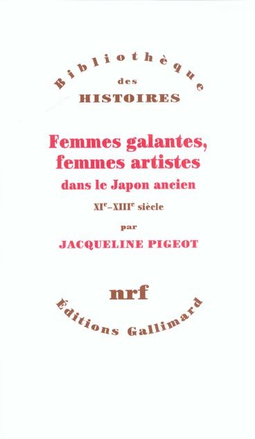 Emprunter Femmes galantes, femmes artistes dans le Japon ancien (XIème-XIIIème siècle) livre