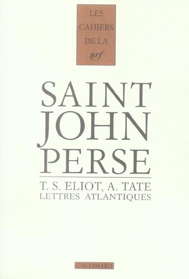 Emprunter Lettres atlantiques. Saint-John Perse, T.S. Eliot, Allen Tate, 1926-1970 livre