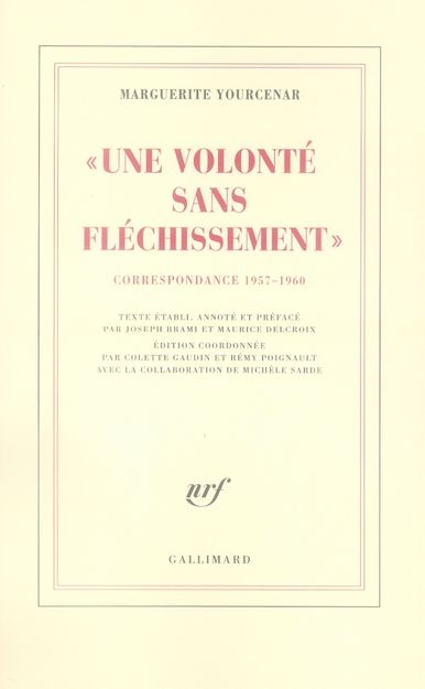 Emprunter Une volonté sans fléchissement. Correspondance 1957-1960 (D'Hadrien à Zénon, II) livre