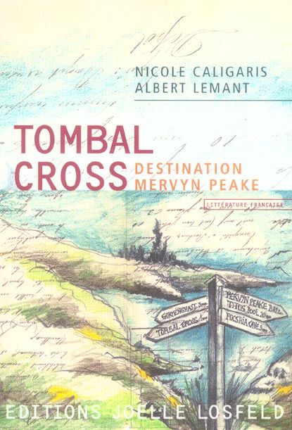 Emprunter Tombal Cross. Destination Mervin Peake livre