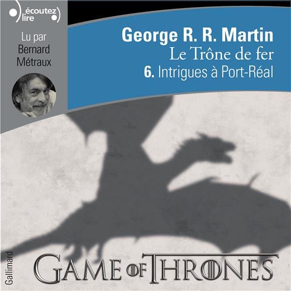Emprunter Le trône de fer (A game of Thrones) Tome 6 : Intrigues à Port-Réal. 2 CD audio MP3 livre