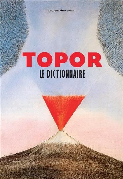 Emprunter Topor. Le dictionnaire livre