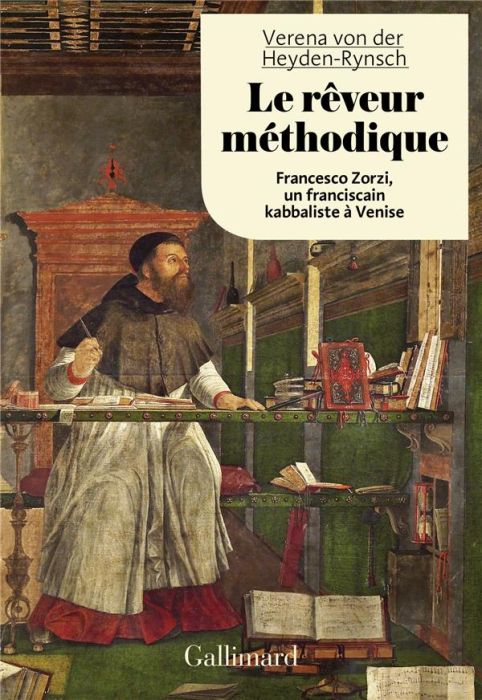 Emprunter Le rêveur méthodique. Francesco Zorzi, un franciscain kabbaliste à Venise livre