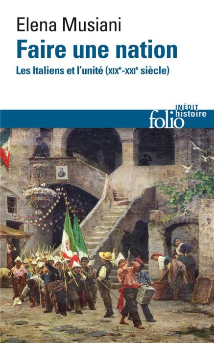 Emprunter Faire une nation. Les Italiens et l'unité (XIXe-XXIe siècle) livre