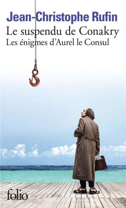 Emprunter Les énigmes d'Aurel le Consul/01/Le suspendu de Conakry livre