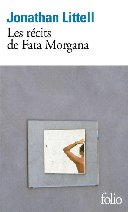 Emprunter Les récits de Fata Morgana livre