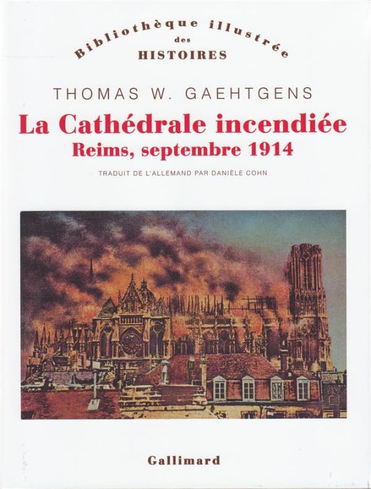Emprunter La cathédrale incendiée. Reims, septembre 1914 livre