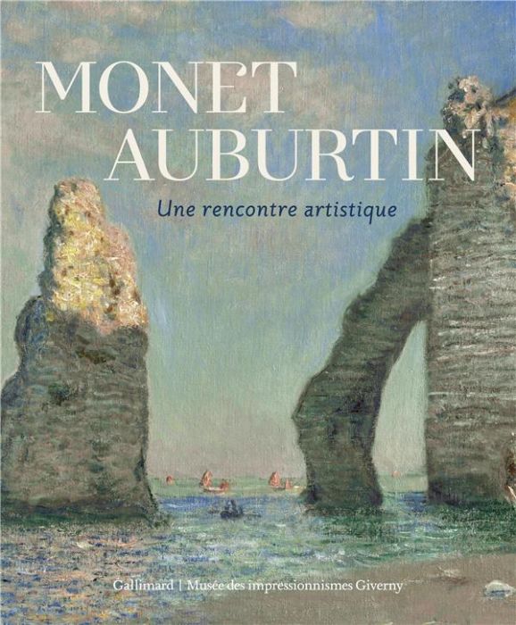 Emprunter Monet Auburtin. Une rencontre artistique livre