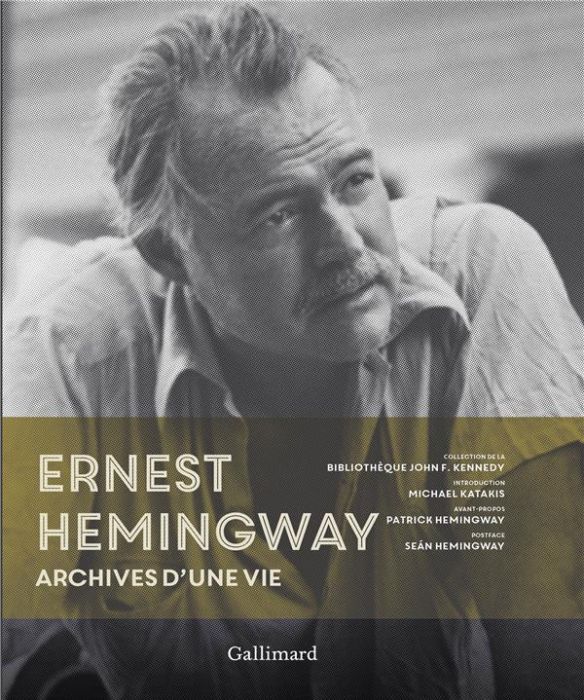 Emprunter Ernest Hemingway. Archives d'une vie livre