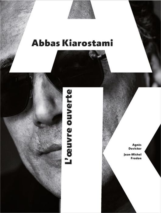 Emprunter Abbas Kiarostami. L'oeuvre ouverte livre