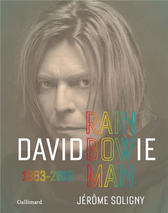 Emprunter David Bowie. Rainbowman 1983-2016 livre