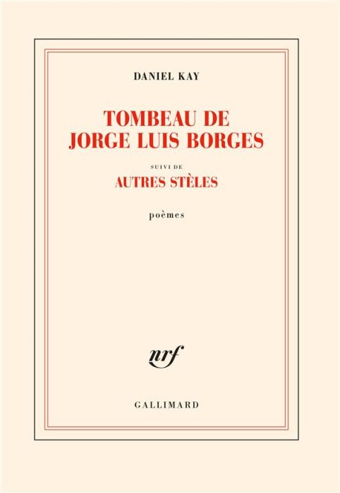 Emprunter Tombeau de Jorge Luis Borges. Suivi d'autres stèles livre