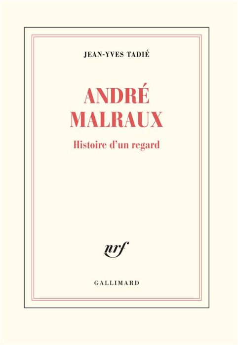 Emprunter André Malraux. Histoire d'un regard livre