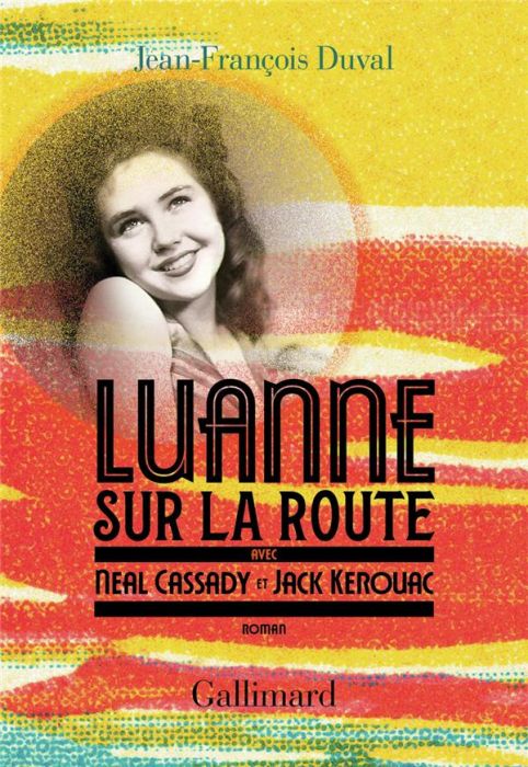 Emprunter LuAnne sur la route, avec Neal Cassady et Jack Kerouac livre