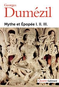 Emprunter Mythe et épopée I-II-III. Tome 1, L'idéologie des trois fonctions dans les épopées des peuples indo- livre