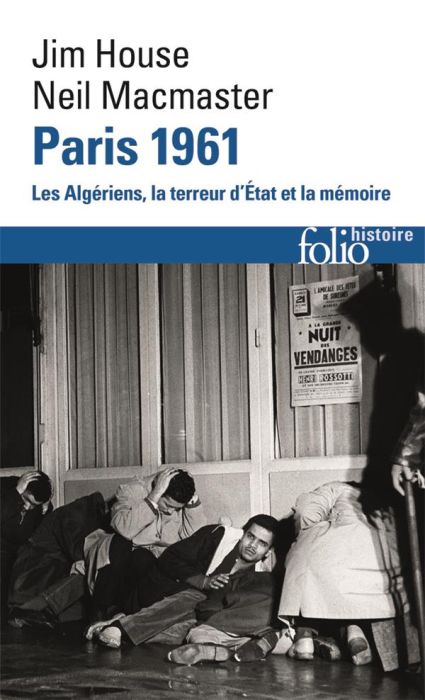 Emprunter Paris 1961. Les Algériens, la terreur d'Etat et la mémoire livre