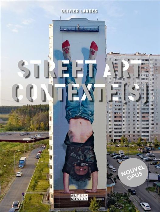 Emprunter Street Art Contexte(s). Tome 2 livre