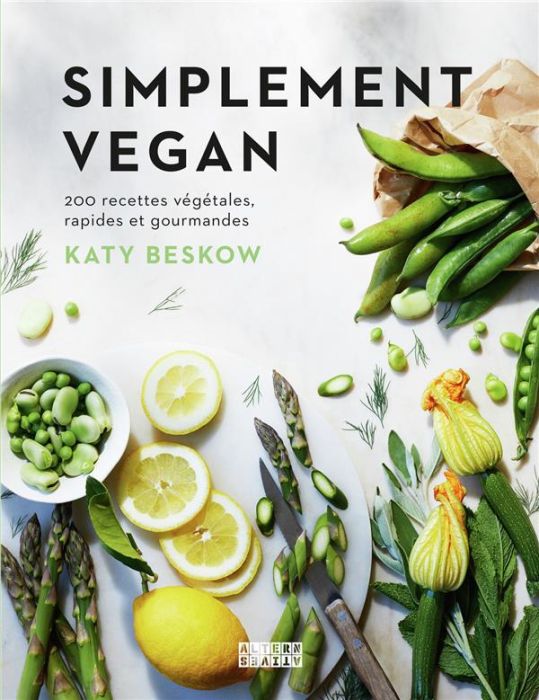 Emprunter Simplement vegan. 200 recettes végétales, rapides et gourmandes livre