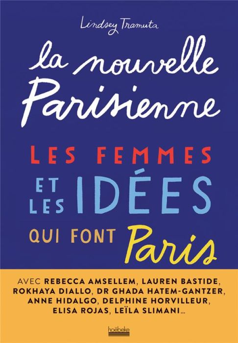 Emprunter La nouvelle parisienne. Les femmes et les idées qui font Paris livre