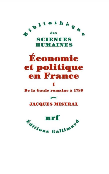 Emprunter Economie et politique en France. Tome 1, De la Gaule romaine à 1789 livre