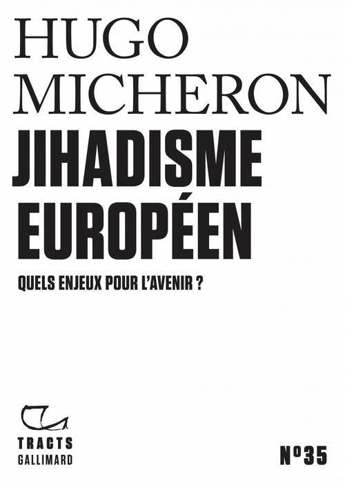 Emprunter Jihadisme européen. Quels enjeux pour l'avenir ? livre